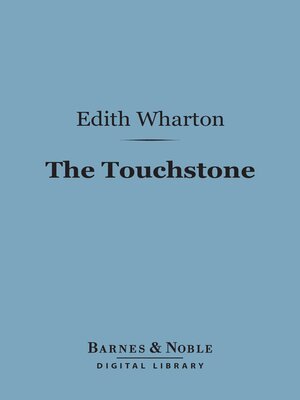 cover image of The Touchstone (Barnes & Noble Digital Library)